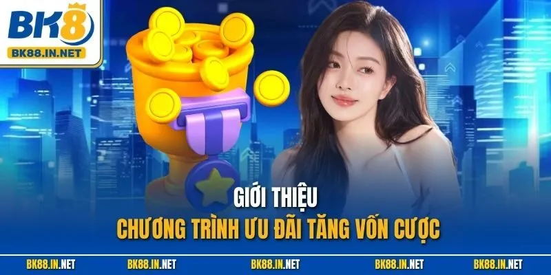BK8 Thưởng Giới Thiệu Bạn Bè Và VIP – Siêu Ưu Đãi 2025 2 Giới thiệu chương trình ưu đãi tăng vốn cược