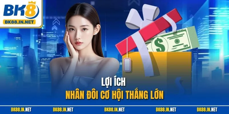 BK8 Thưởng Chào Mừng 100% – Ưu Đãi Cho Tân Thủ 2025 3 Lợi ích nhân đôi cơ hội thắng lớn