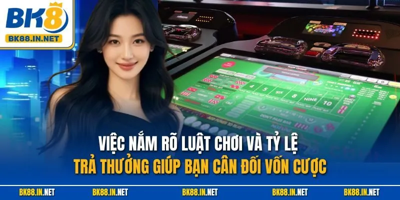 Craps BK8 – Trò Xúc Xắc Kịch Tính, Bí Quyết Thắng Lớn 3 Việc nắm rõ luật chơi và tỷ lệ trả thưởng giúp bạn cân đối vốn cược